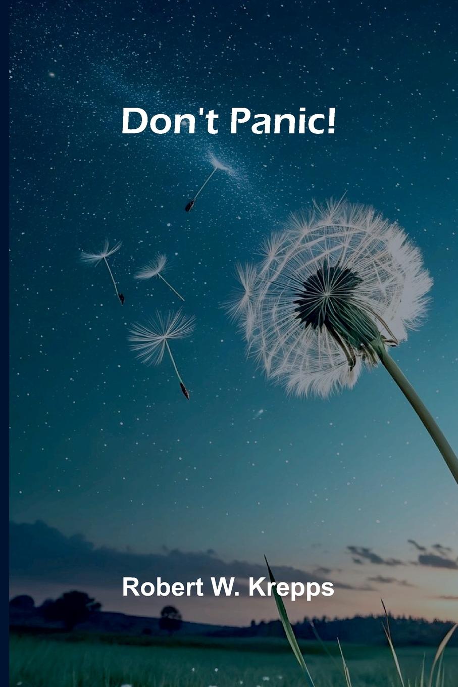 Kniha Don't Panic! Robert W. Krepps
