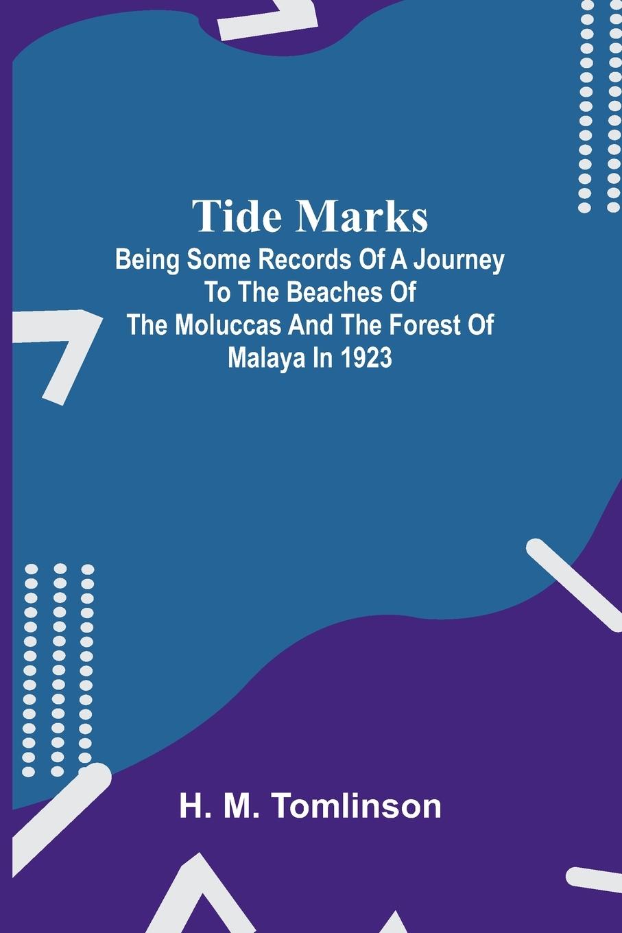 Kniha Tide marks H. M. Tomlinson