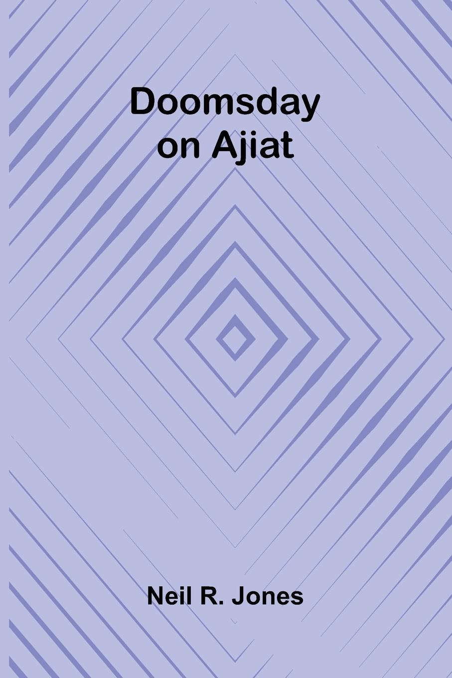 Kniha Doomsday on Ajiat Neil R. Jones
