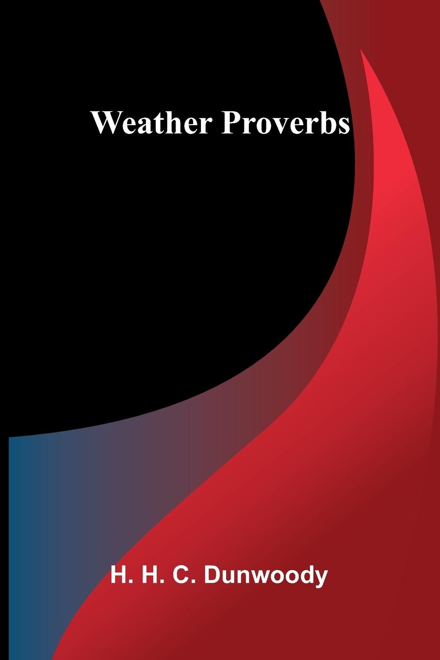 Kniha Weather proverbs H. H. C. Dunwoody