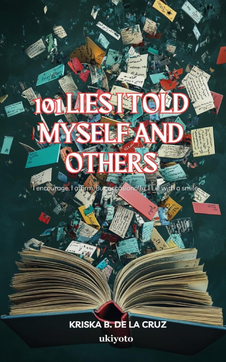 Kniha 101 Lies I Told Myself and Others 