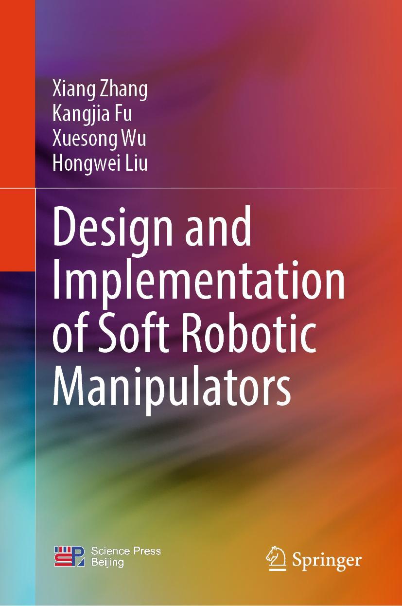 Livro Design and Implementation of Soft Robotic Manipulators Kangjia Fu