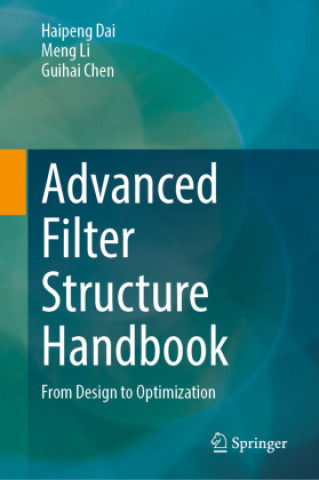 Kniha Advanced Filter Structure Handbook Meng Li