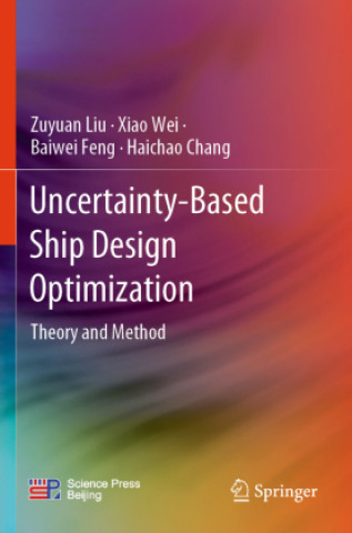 Kniha Uncertainty-Based Ship Design Optimization Haichao Chang
