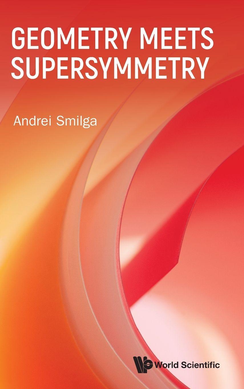 Kniha Geometry Meets Supersymmetry SMILGA ANDREI
