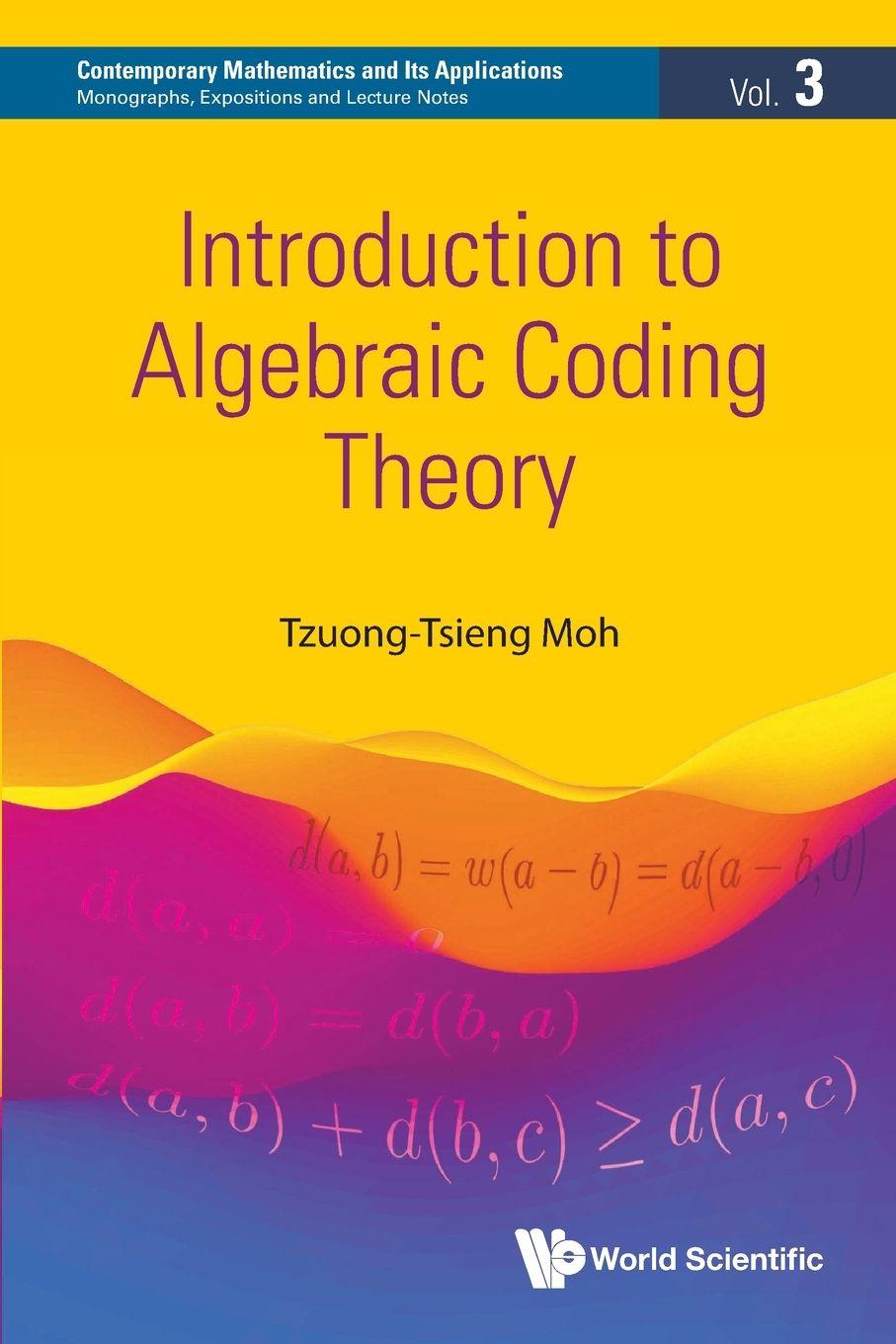 Kniha Introduction to Algebraic Coding Theory MOH TZUONG-TSIENG