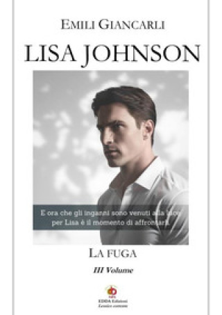 Книга Lisa Johnson. La fuga Emili Giancarli