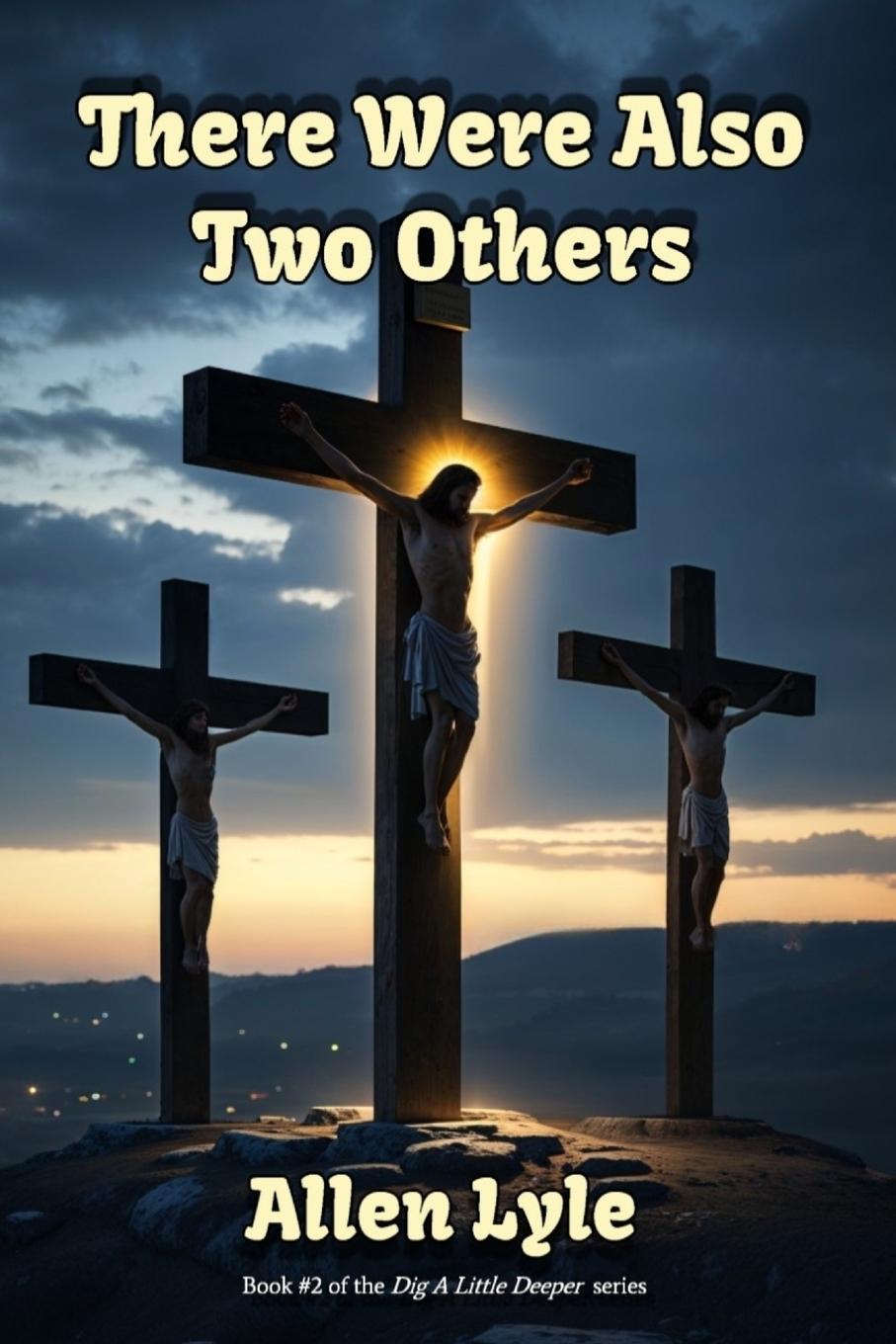 Книга There Were Also Two Others Allen Lyle