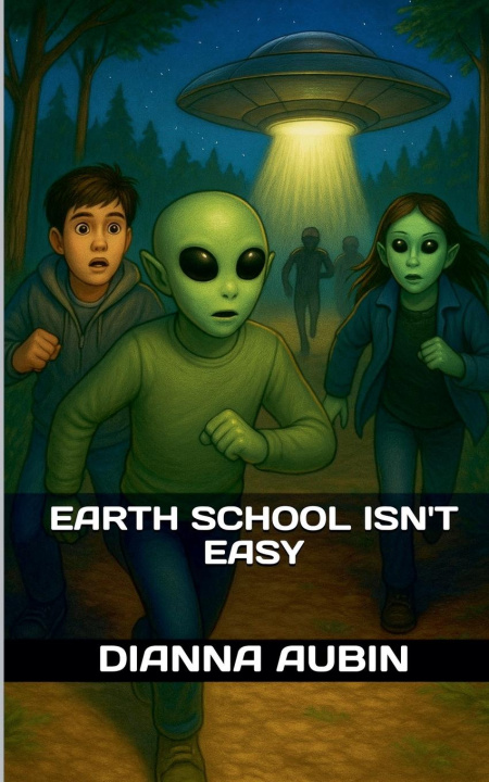 Knjiga Earth School Isn't Easy Dianna Aubin