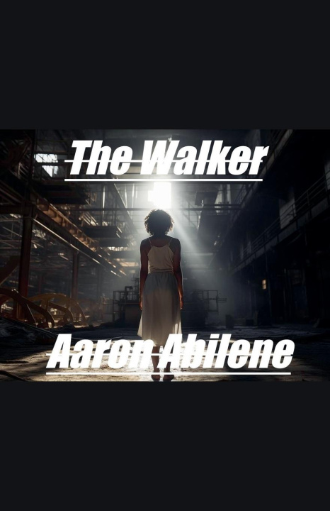 Kniha The Walker Aaron Abilene