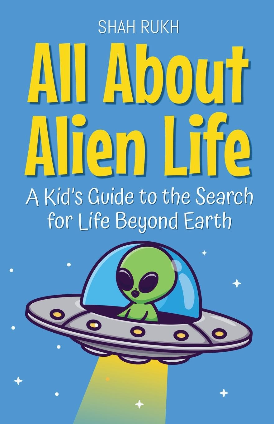 Kniha All About Alien Life 