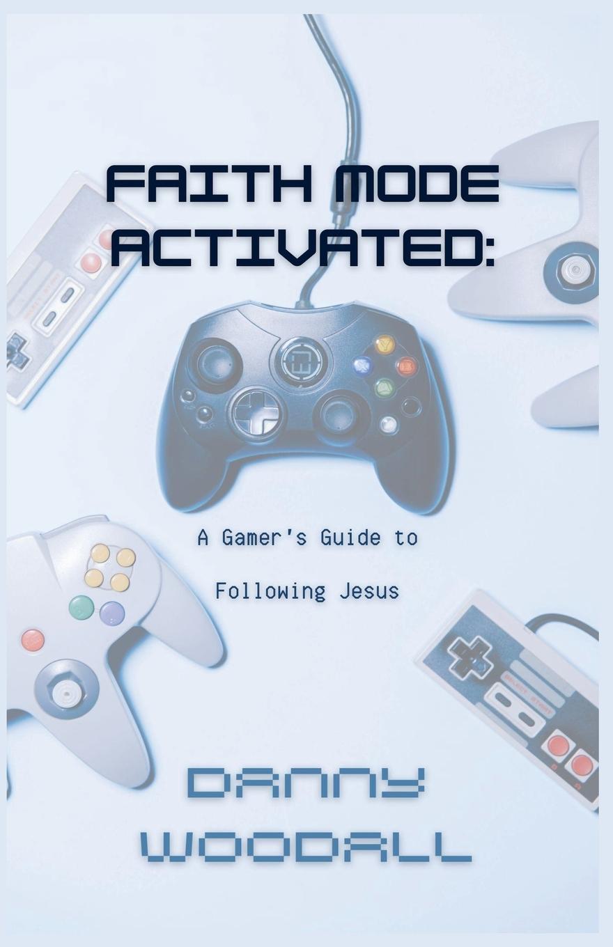 Kniha Faith Mode Activated 