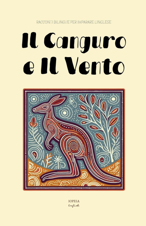 Knjiga Il Canguro e Il Vento 