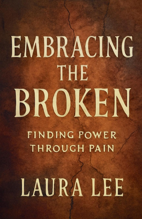 Kniha Embracing the Broken 