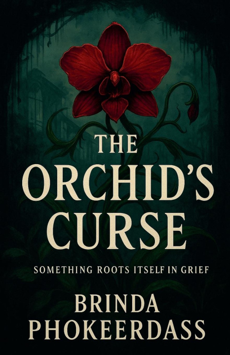 Книга The Orchid's Curse Brinda Phokeerdass