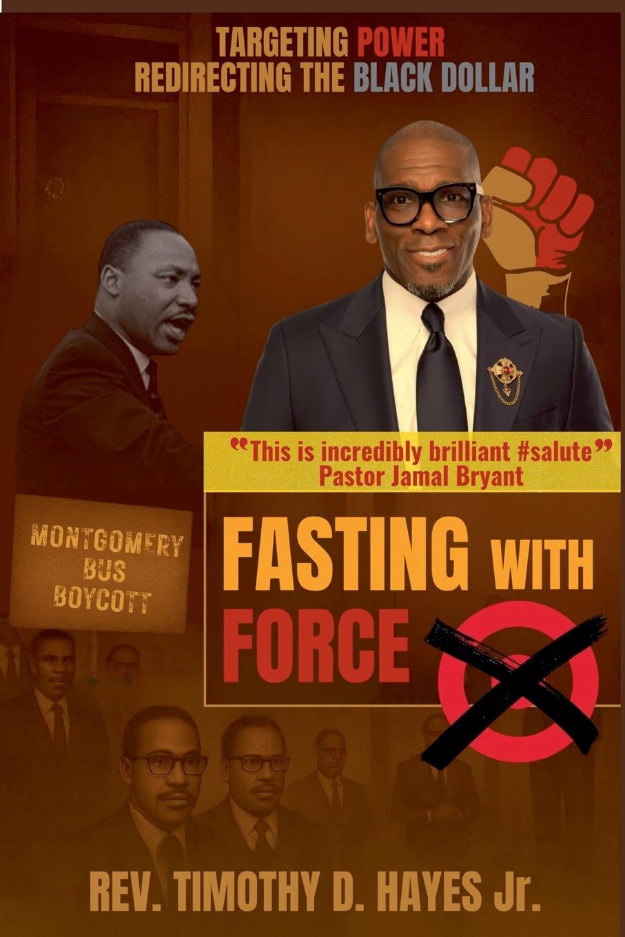 Kniha Fasting with Force Rev. Timothy D. Jr. Hayes