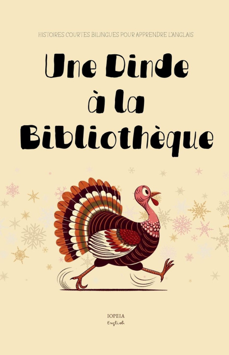 Kniha Une Dinde à la Bibliothèque 