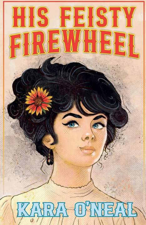 Книга His Feisty Firewheel 