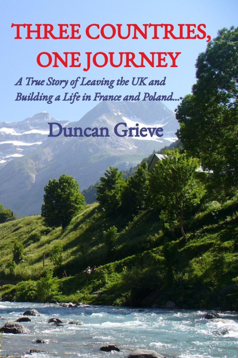 Kniha Three Countries, One Journey Duncan Grieve