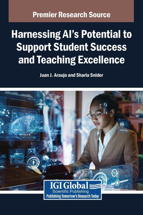 Kniha Harnessing AI's Potential to Support Student Success and Teaching Excellence Sharla Snider