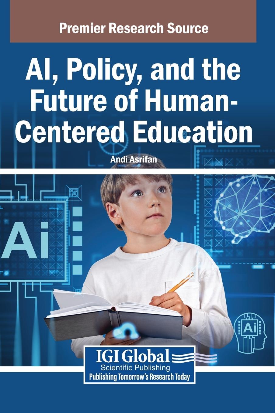 Kniha AI, Policy, and the Future of Human-Centered Education Andi Asrifan