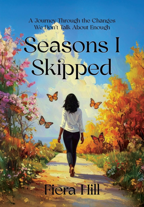 Книга Seasons I Skipped Fiera Hill