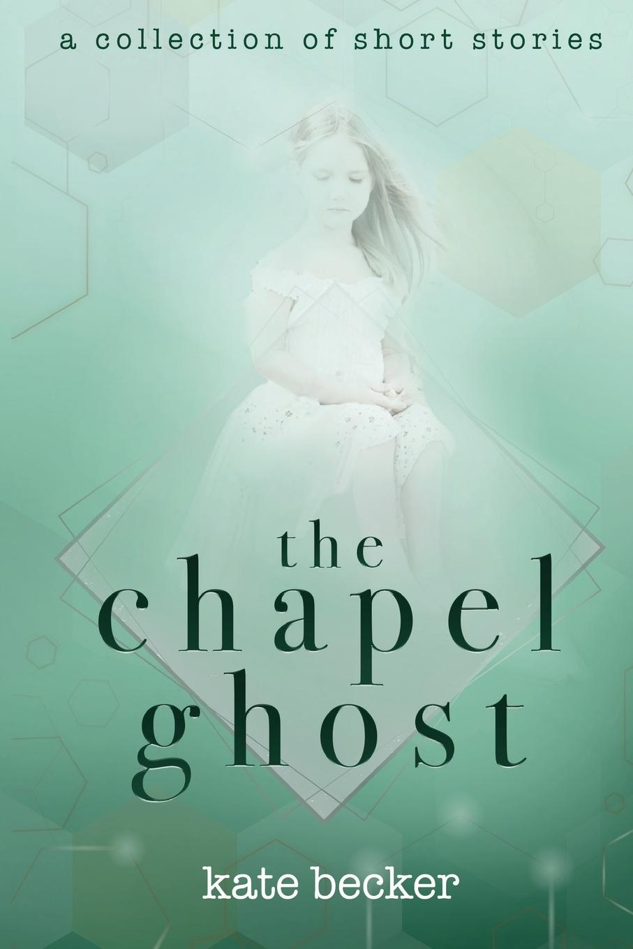 Kniha The Chapel Ghost 