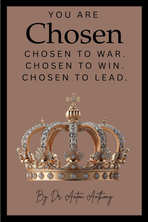 Книга YOU Are Chosen Dr. Anton Anthony