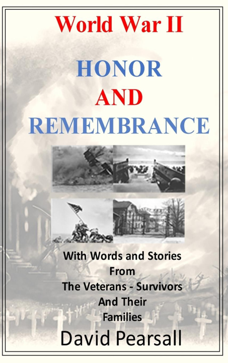 Kniha World War II - Honor and Remembrance 