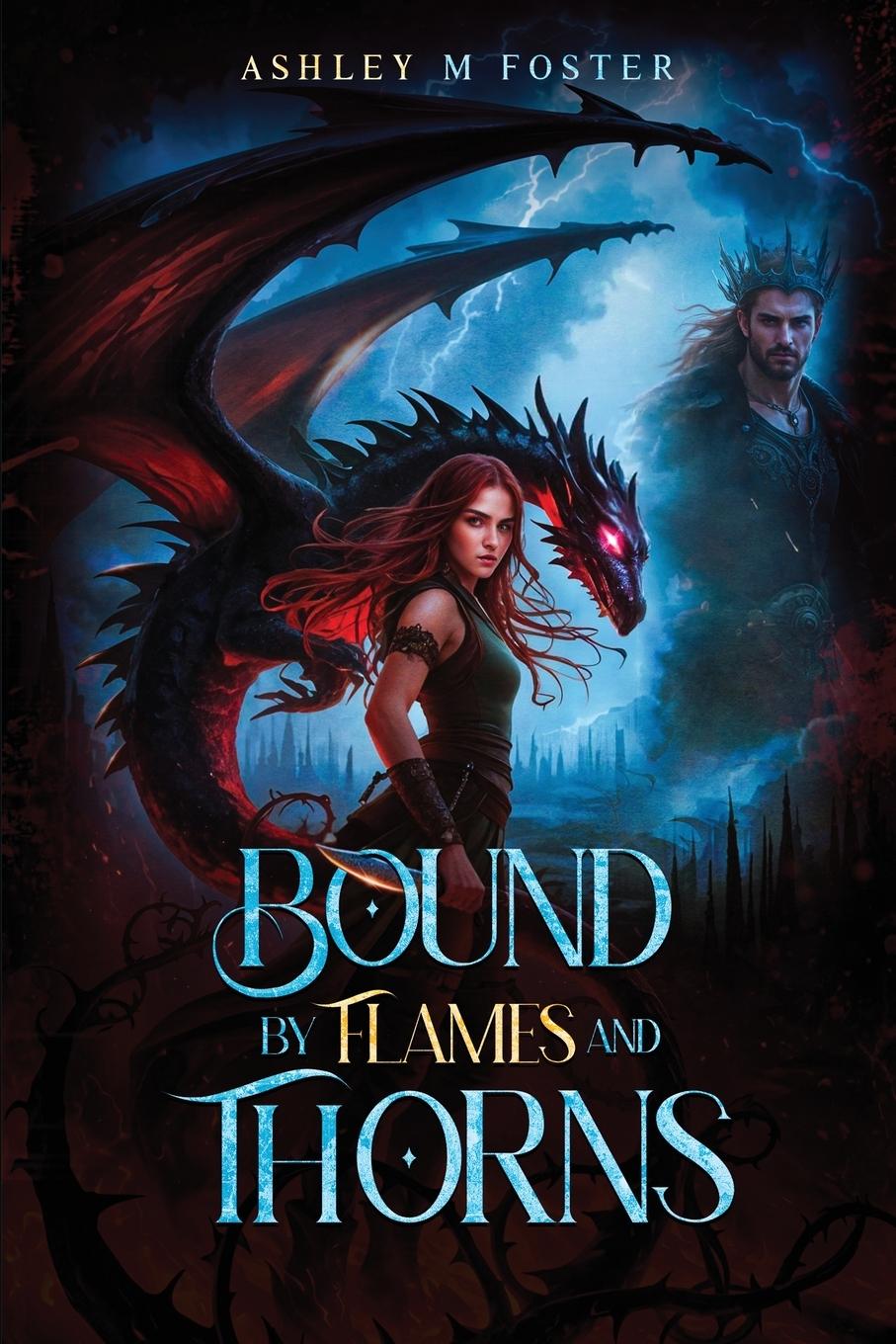 Kniha Bound by Flames and Thorns Ashley Foster