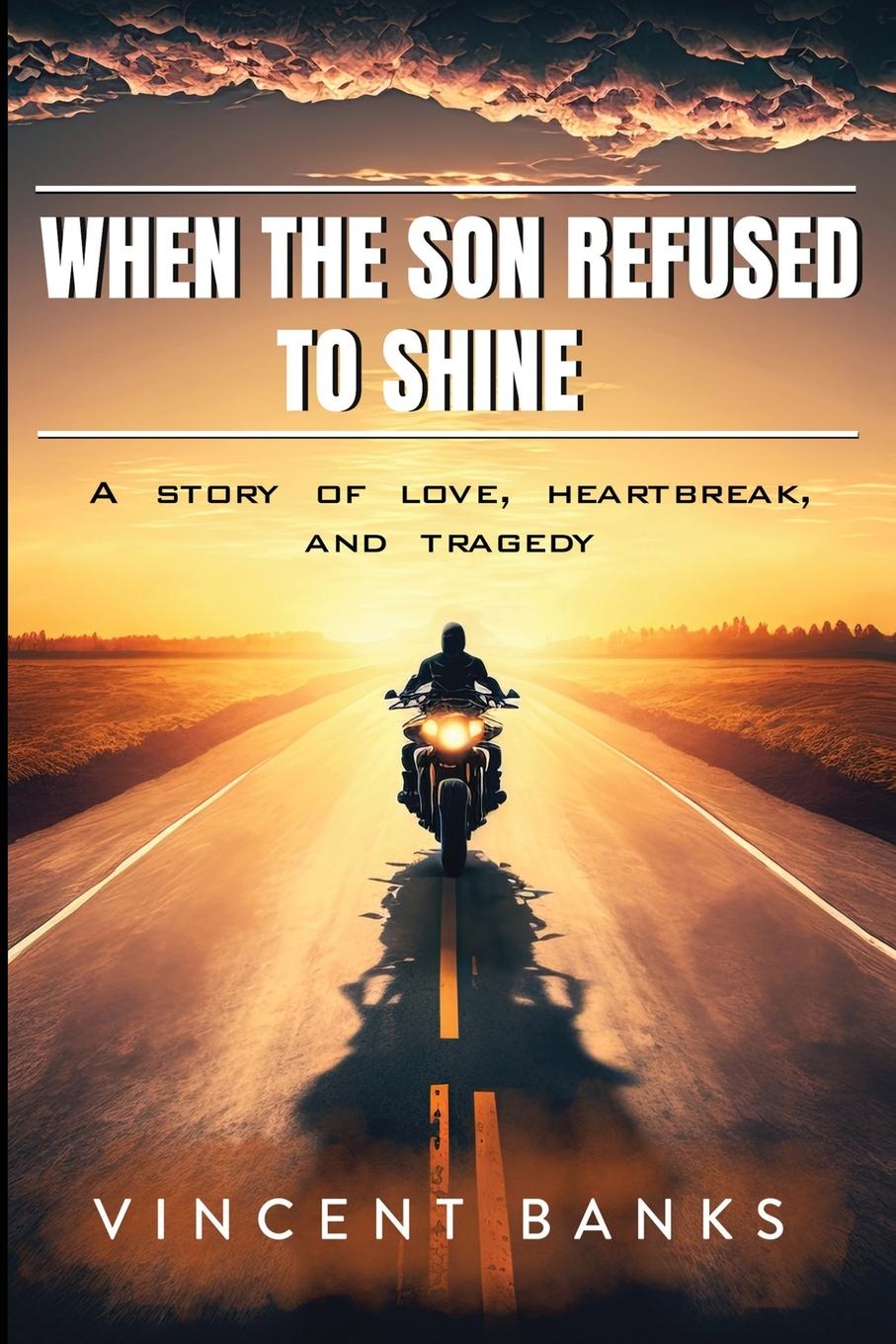Kniha When the Son Refused to Shine Vincent Banks