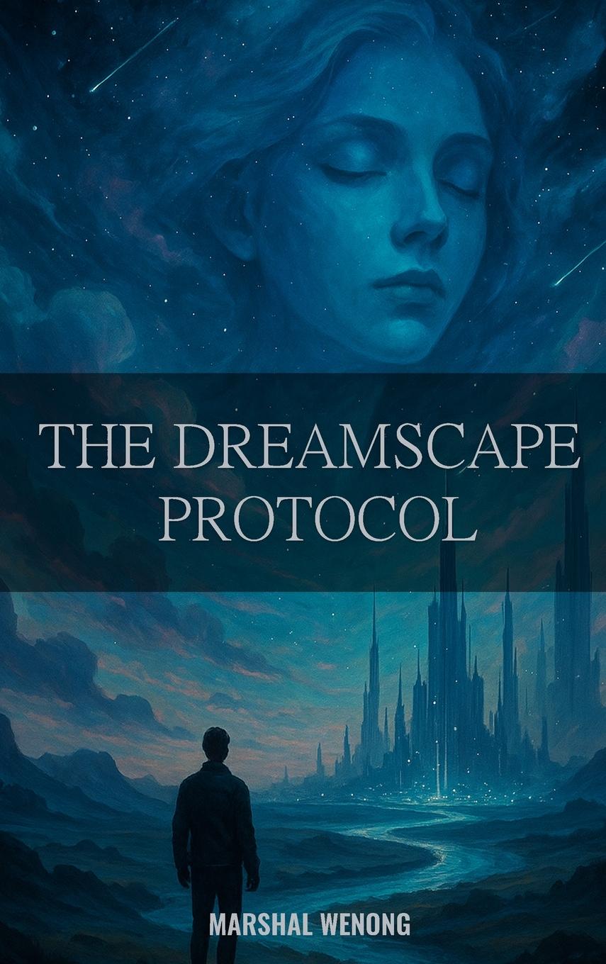 Kniha The Dreamscape Protocol Marshal Wenong