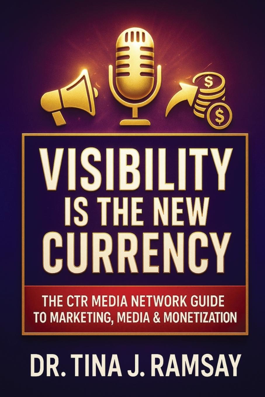 Книга Visibility Is the New Currency Ctr Media Network