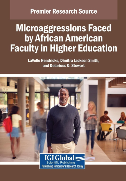 Kniha Microaggressions Faced by African American Faculty in Higher Education Dimitra Jackson Smith