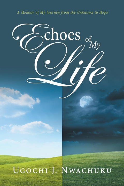 Kniha Echoes of My Life Ugochi J. Nwachuku