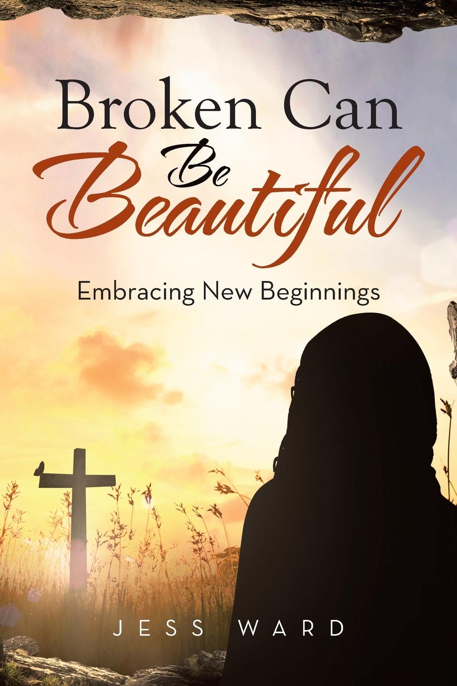 Kniha Broken Can Be Beautiful Jess Ward