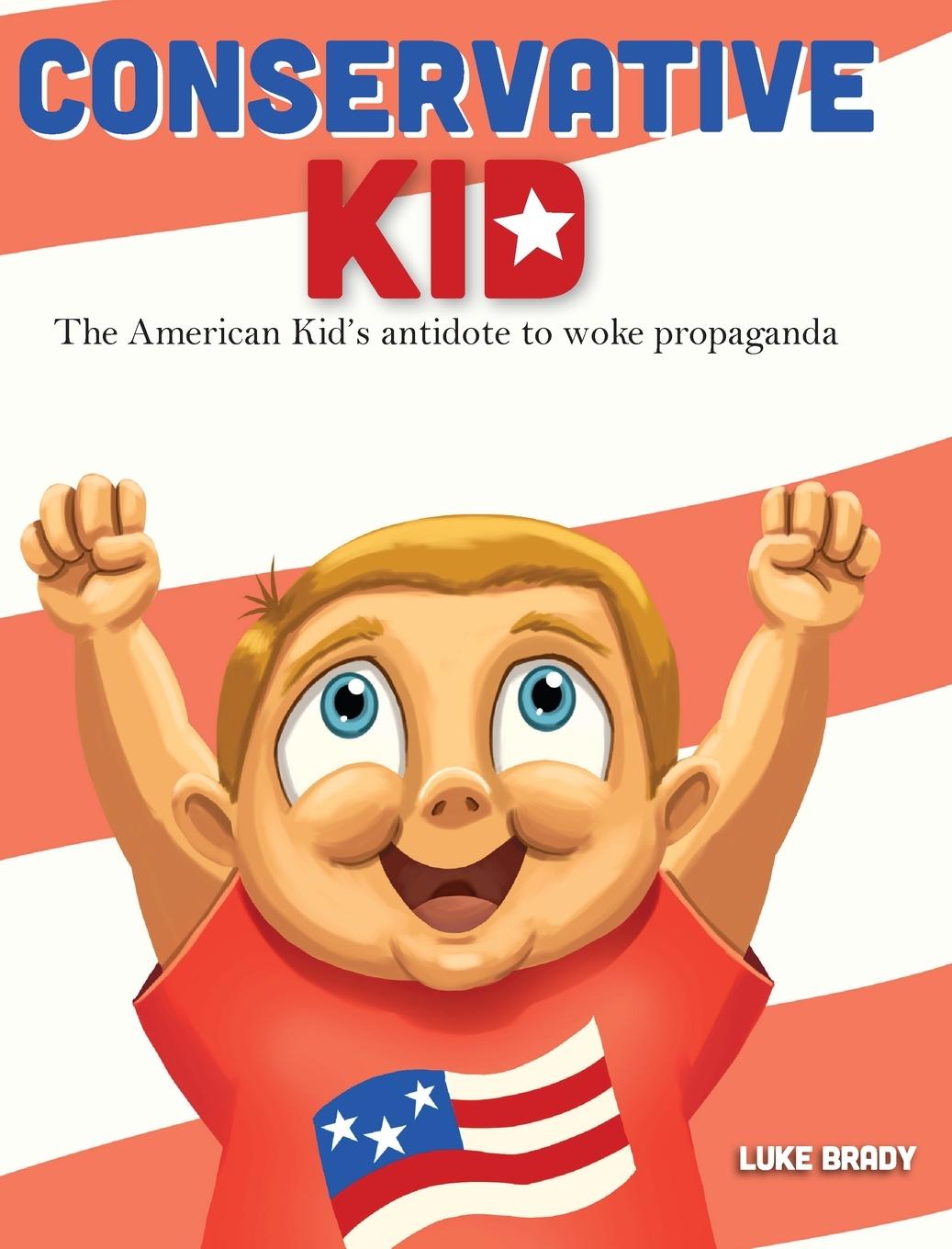 Knjiga Conservative Kid Luke Brady