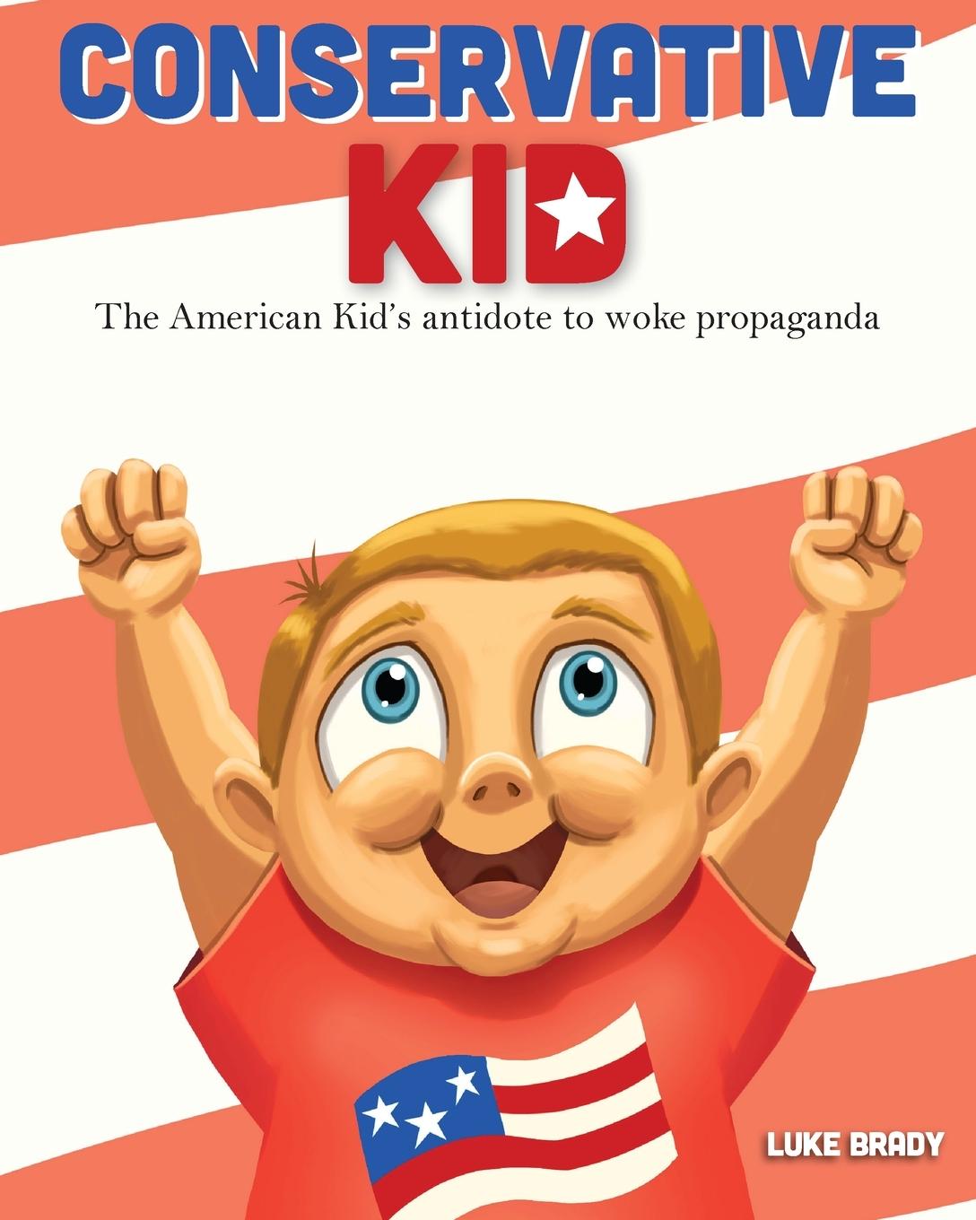 Kniha Conservative Kid Luke Brady