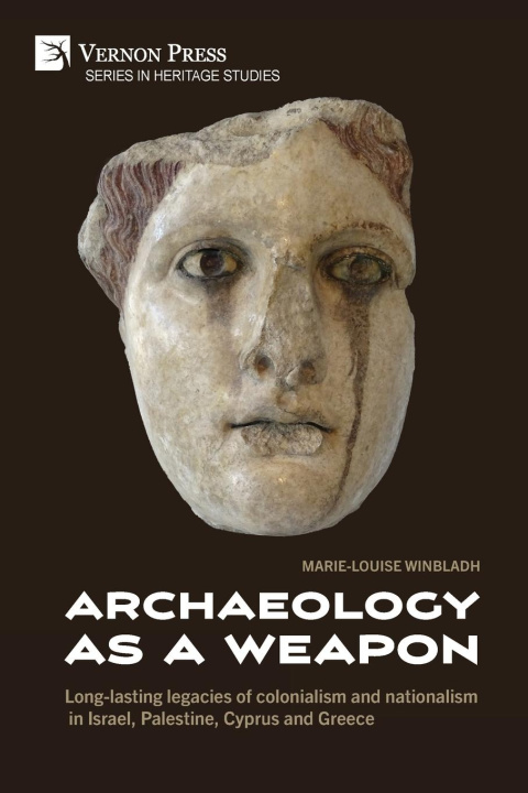Kniha Archaeology as a Weapon Marie-Louise Winbladh