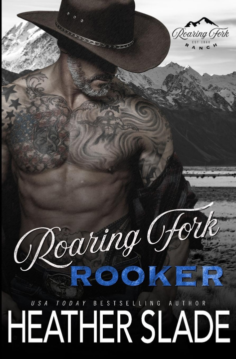 Kniha Roaring Fork Rooker Heather Slade