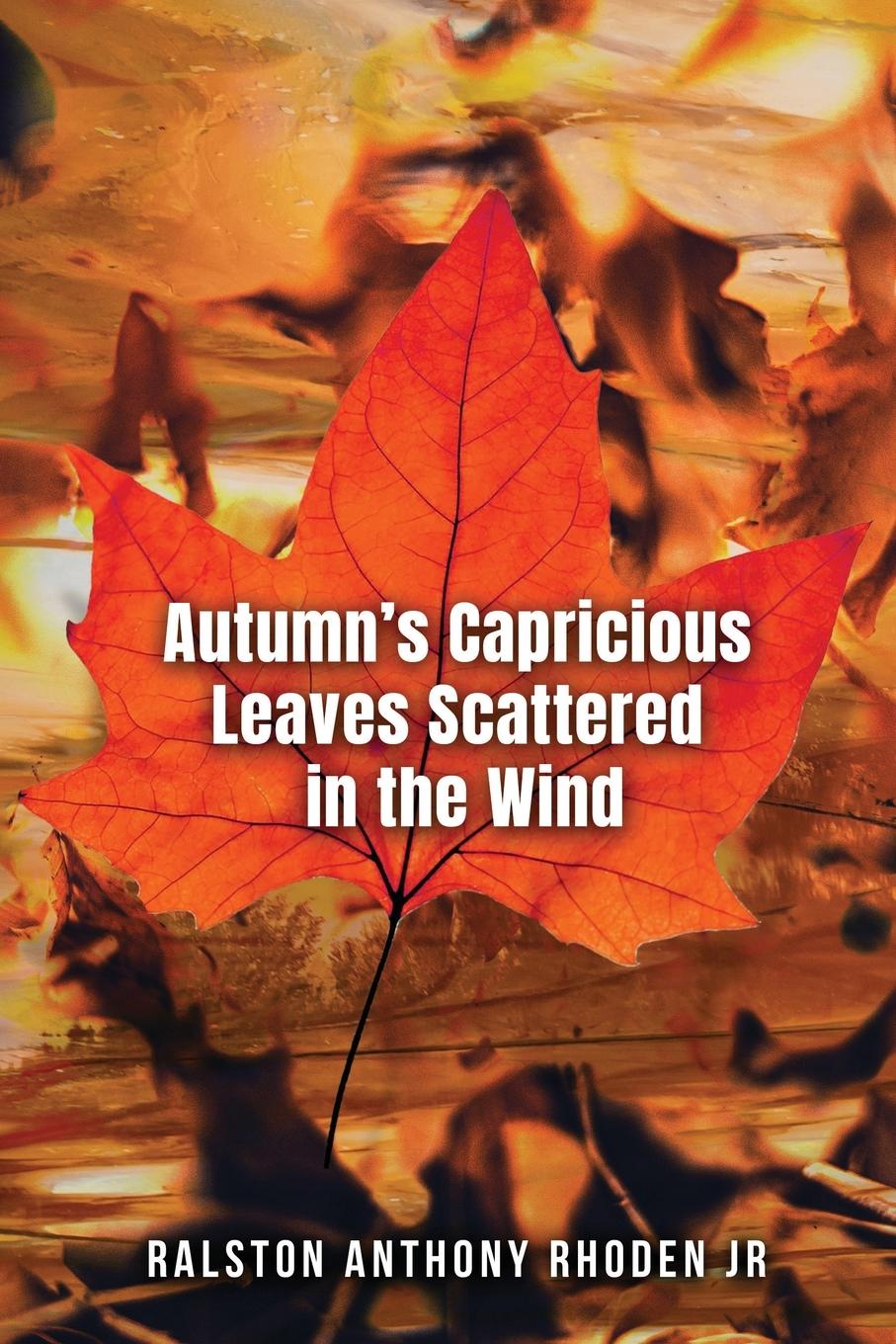 Kniha Autumn's Capricious Leaves Scattered in the Wind 