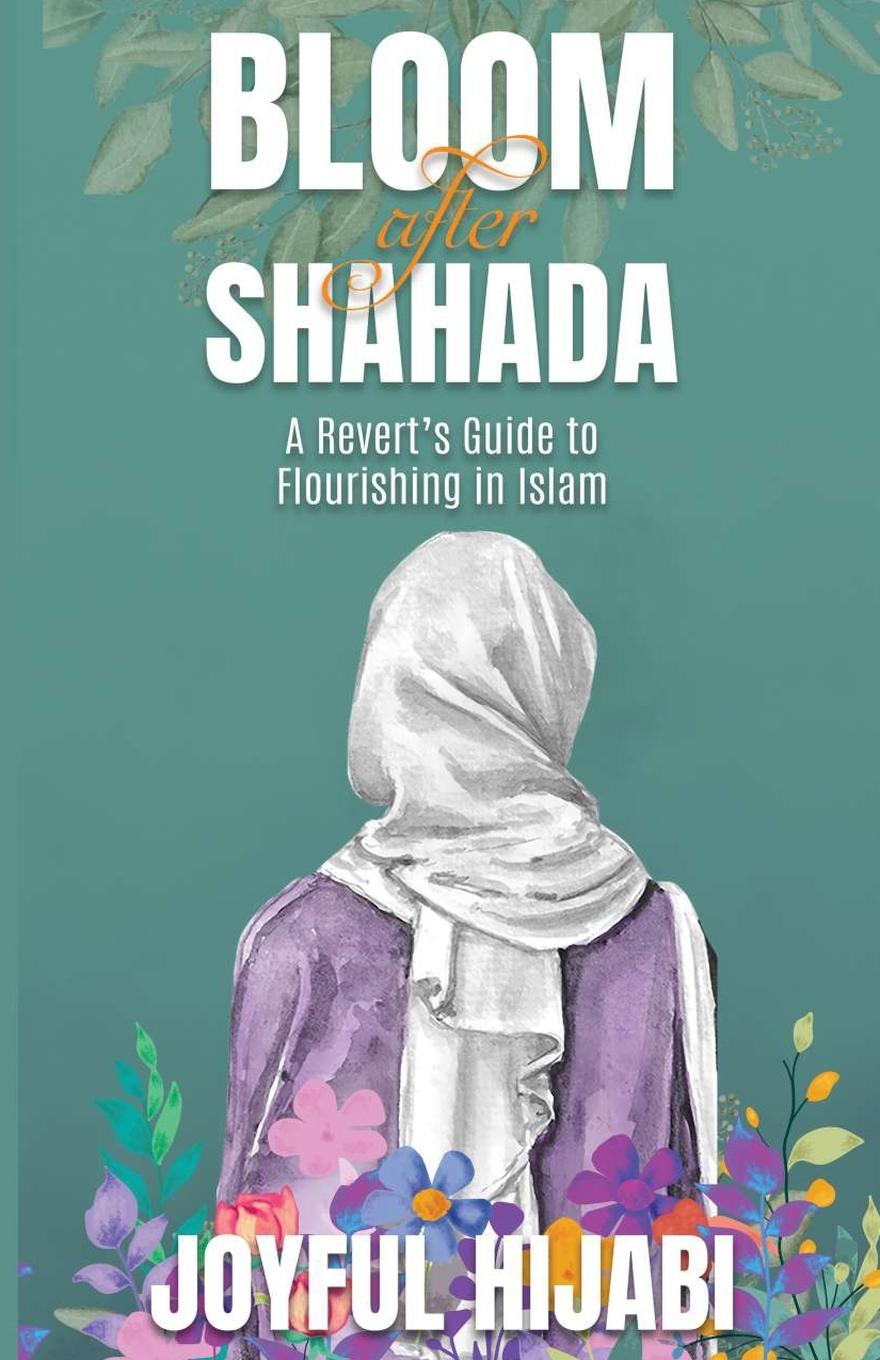 Könyv Bloom After Shahada 