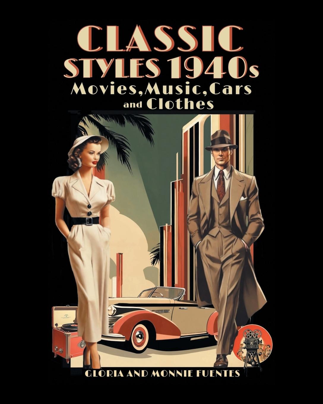 Kniha Classic Styles 1940s Monnie Fuentes