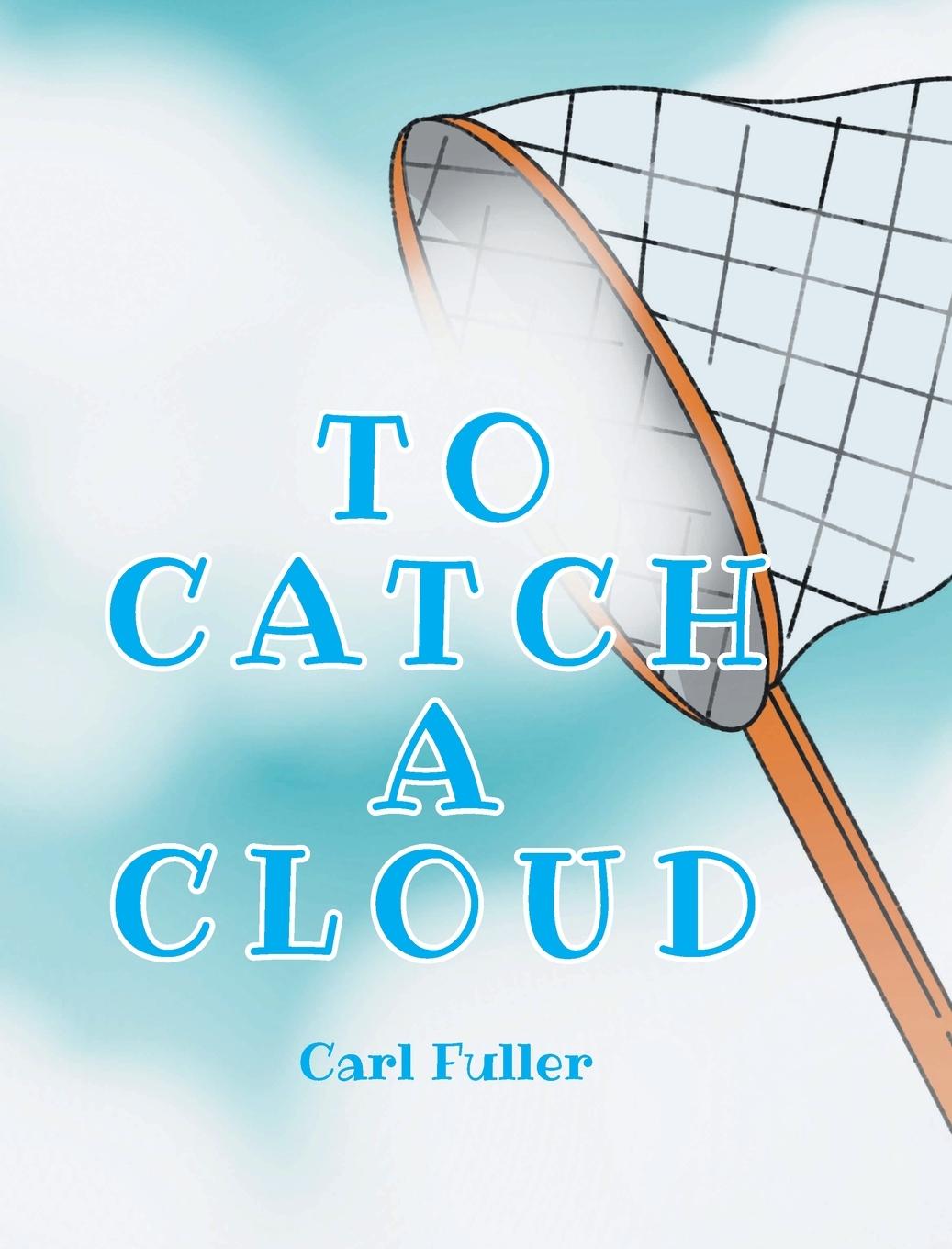 Kniha To Catch a Cloud 