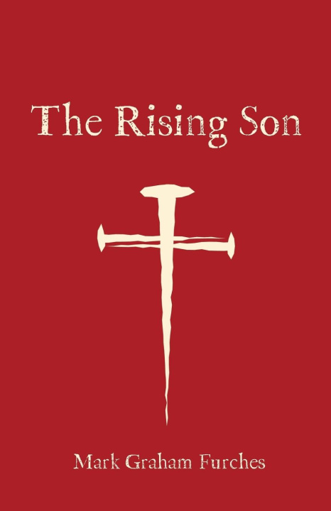 Kniha The Rising Son Mark Graham Furches