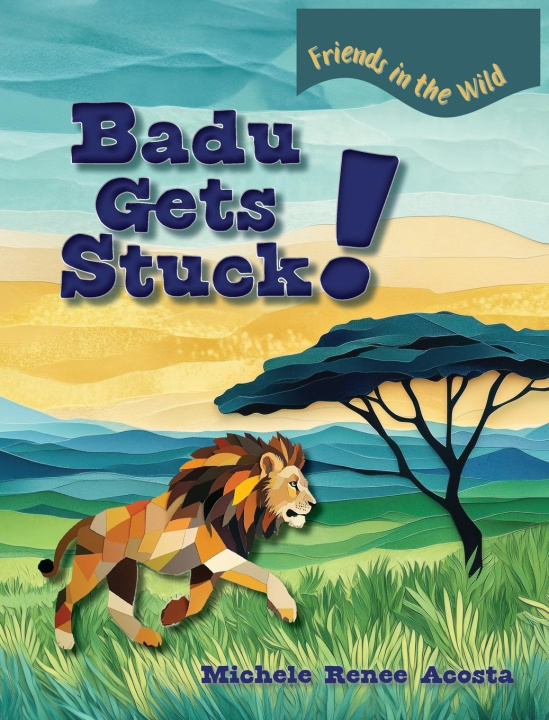 Kniha Badu Gets Stuck! Michele Renee Acosta