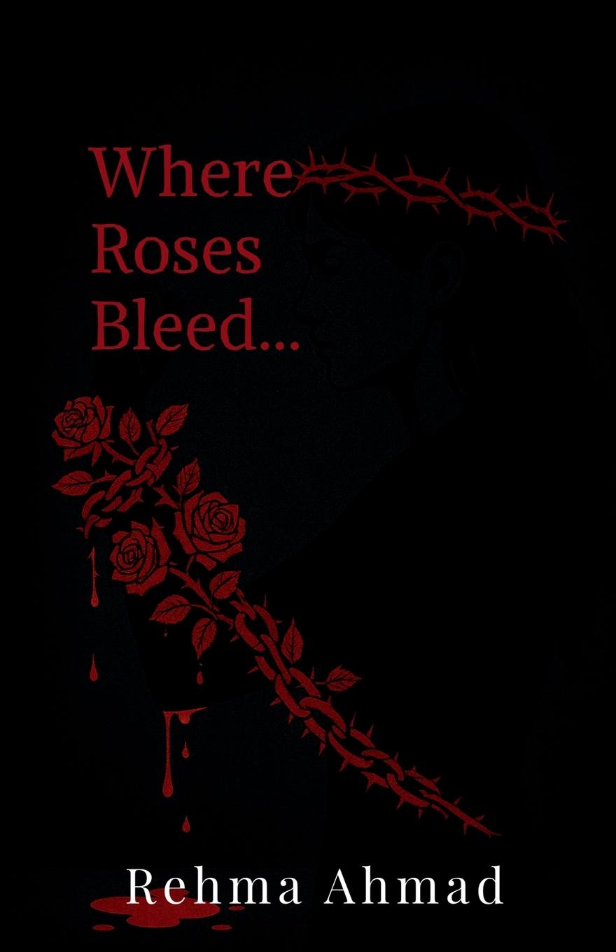 Kniha Where Roses Bleed... 