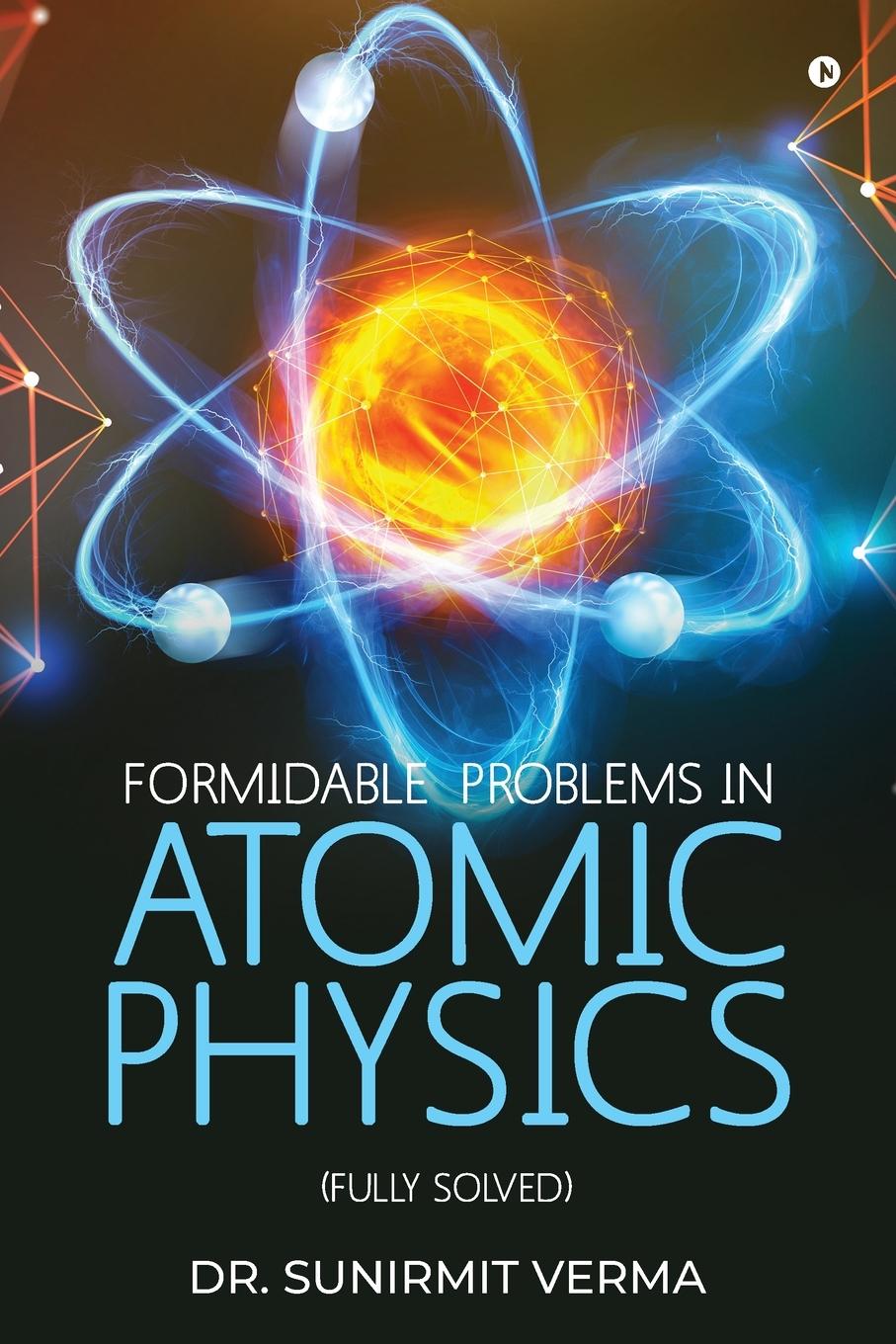 Kniha Formidable Problems in Atomic Physics 