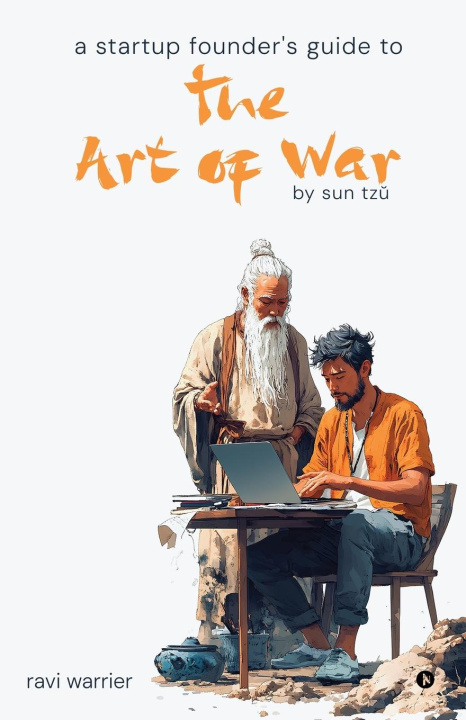 Knjiga A Startup Founder's Guide to the Art of War 