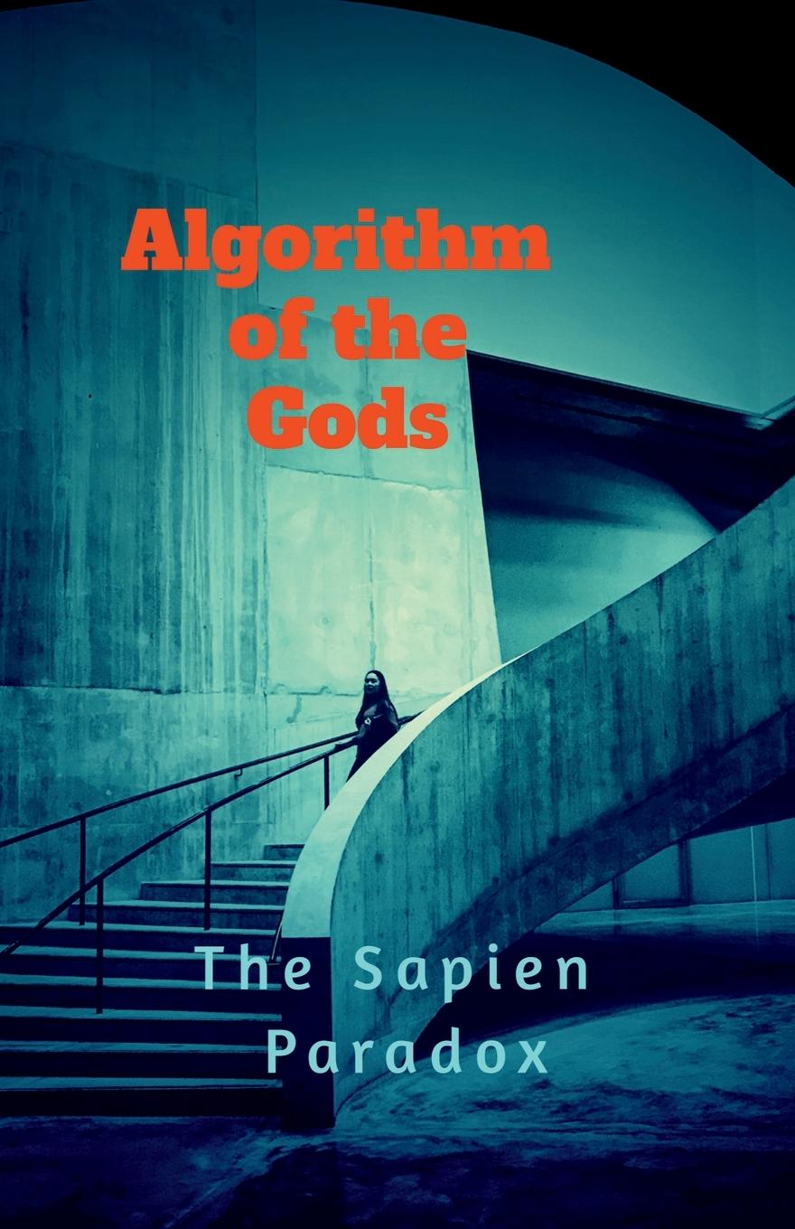 Kniha Algorithm of the Gods The Sapien Paradox